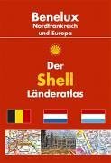 Der Shell Länderatlas Benelux /Nordfrankreich und Europa: 1:250000; Europa 1: 4000000 Maps & Plans