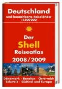 Der Shell Reiseatlas 2008/2009: Deutschland und benachbarte Reiseländer 1:300000 Maps & Plans