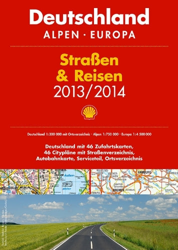 Shell Straßen & Reisen 2013/2014: Deutschland/Alpen/Europa: Deutschland mit 46 Zufahrtskarten, 46 Citypläne mit Straßenverzeichnis, Autobahnkarte, Serviceteil, Ortsverzeichnis Leisure, Home & Garden