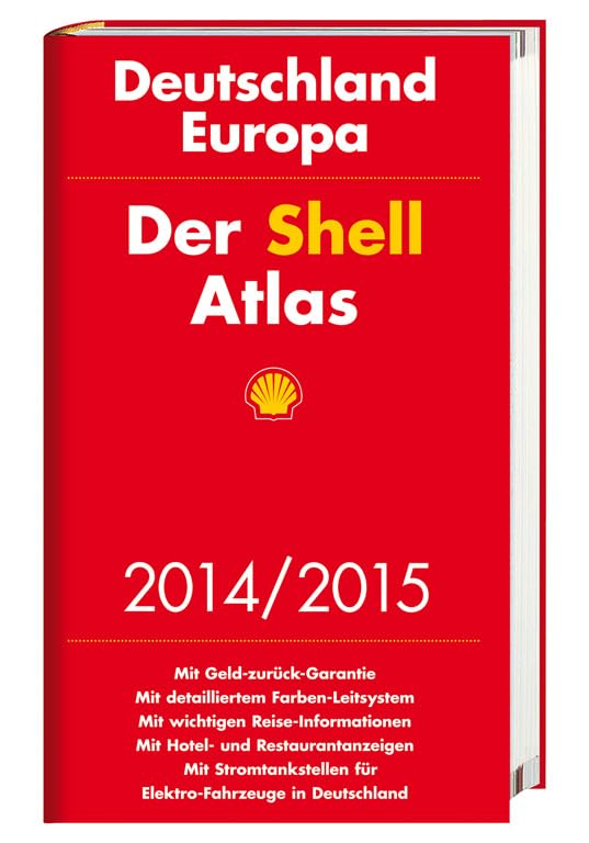 Der Shell Atlas Deutschland, Europa 2014/2015: Deutschland, Europa. Mit Hotel-, Restaurant-, Tourismus- und Campingplatzanzeigen Leisure, Home & Garden