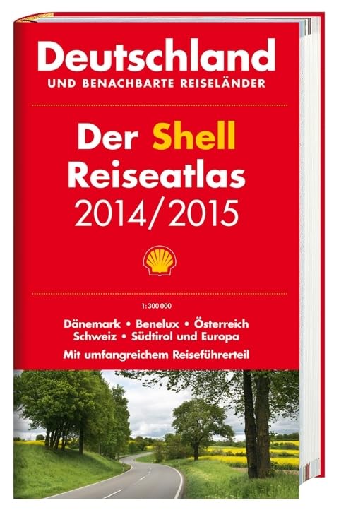 Der Shell Reiseatlas Deutschland, benachbarte Reiseländer 2014/2015 1:300 000: Dänemark, Benelux, Österreich, Schweiz, Südtirol und Europa: ... Österreich, Schweiz, Südtirol und Europa Leisure, Home & Garden
