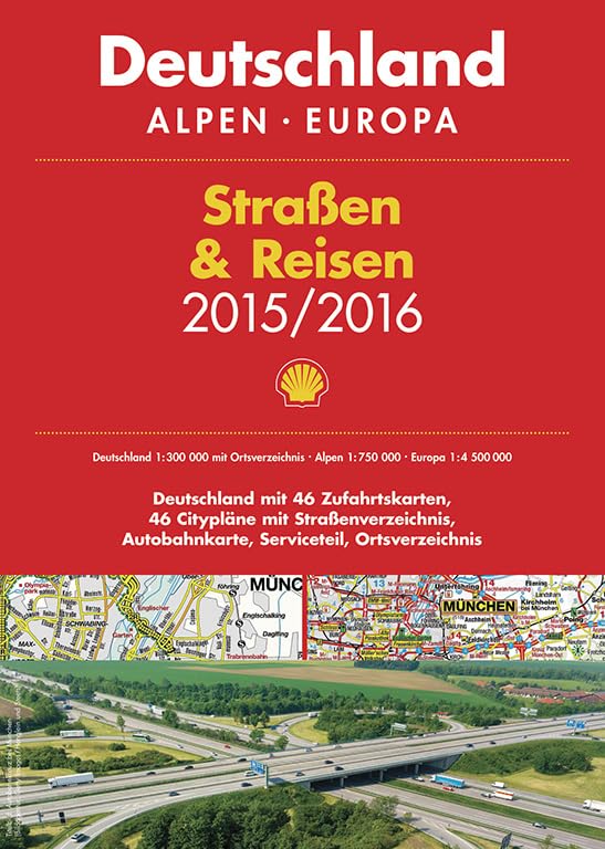 Shell Straßen & Reisen 2015/16 Deutschland 1:300.000, Alpen, Europa: Deutschland mit 46 Zufahrtskarten, 46 Citypläne mit Straßenverzeichnis, Autobahnkarte, Serviceteil, Ortsverzeichnis Leisure, Home & Garden