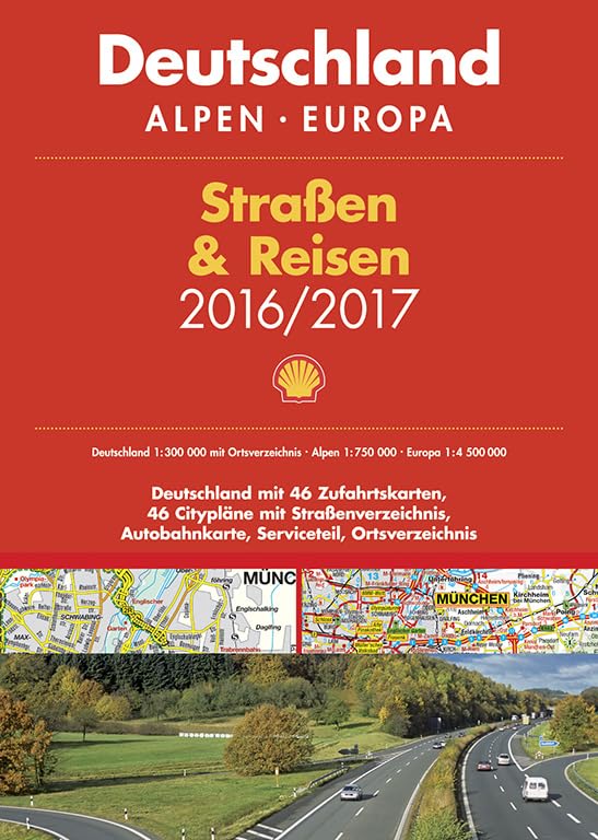 Shell Straßen & Reisen 2016/17 Deutschland 1:300.000, Alpen, Europa: Deutschland mit 46 Zufahrtskarten, 46 Citypläne mit Straßenverzeichnis, ... Serviceteil, Ortsverzeichnis (Shell Atlanten) Leisure, Home & Garden