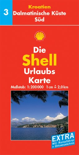 Dalmatinische Küste Süd: 1:200000: Mit Reiseführer und Ortsverzeichnis. Mit Kennzeichnung v. Sehenswürdigkeiten, landschaftlich schönen Strecken sowie ... (Shell Urlaubskarte Kroatien /Slowenien) Leisure, Home & Garden