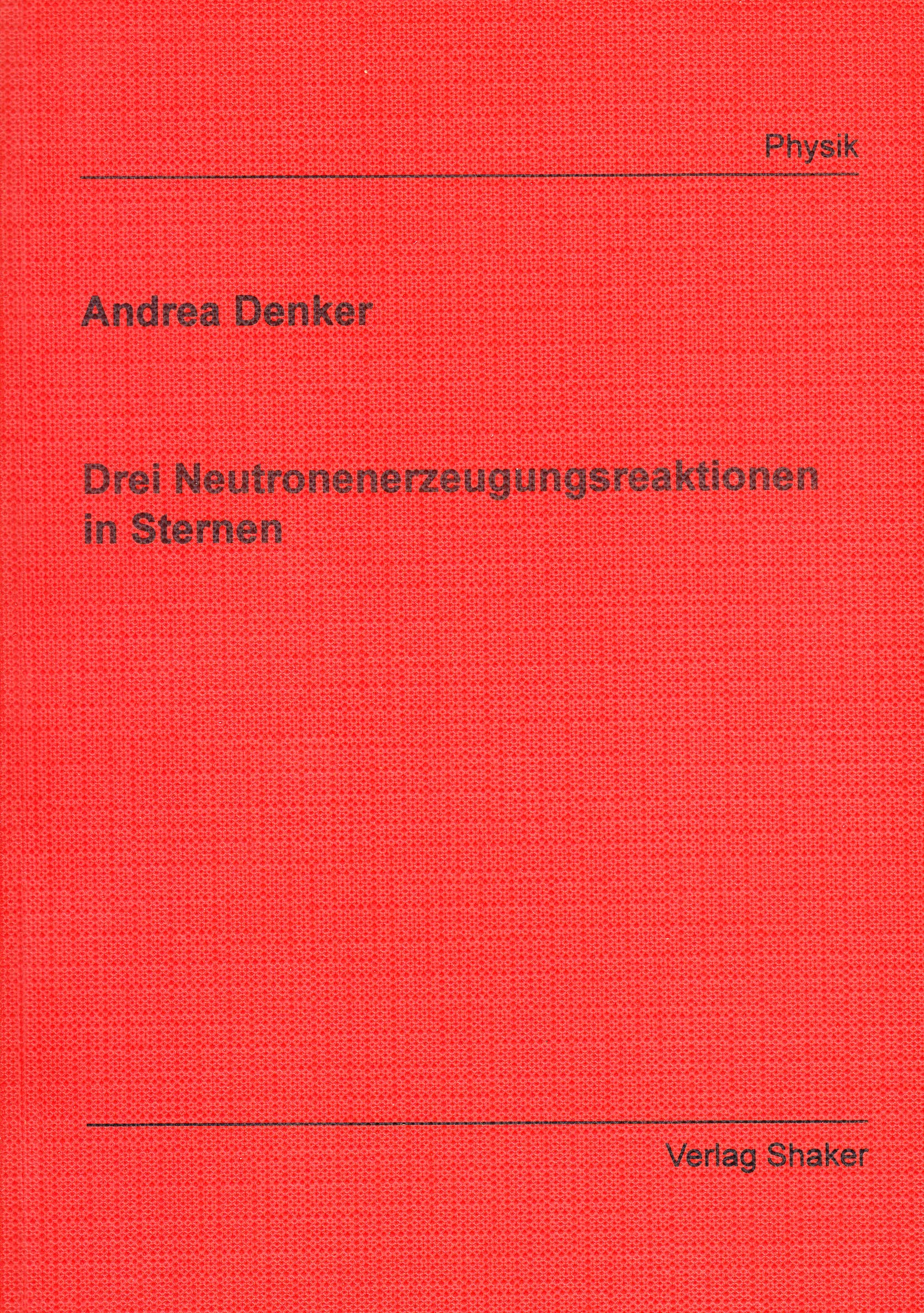 Drei Neutronenerzeugungsreaktionen in Sternen book