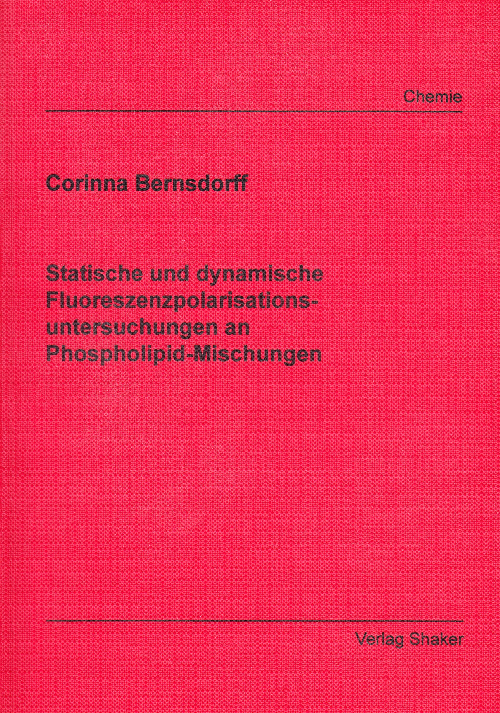 Statische und dynamische Fluoreszenzpolarisationsuntersuchungen an Phospholipid/Sterol-Mischungen Books