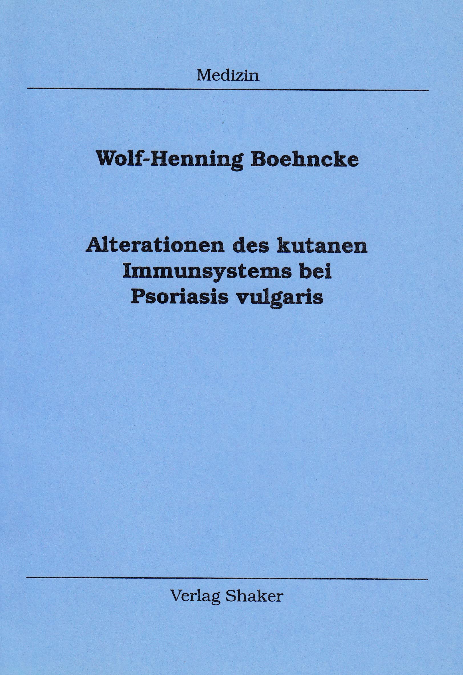 Alterationen des kutanen Immunsystems bei Psoriasis vulgaris Books