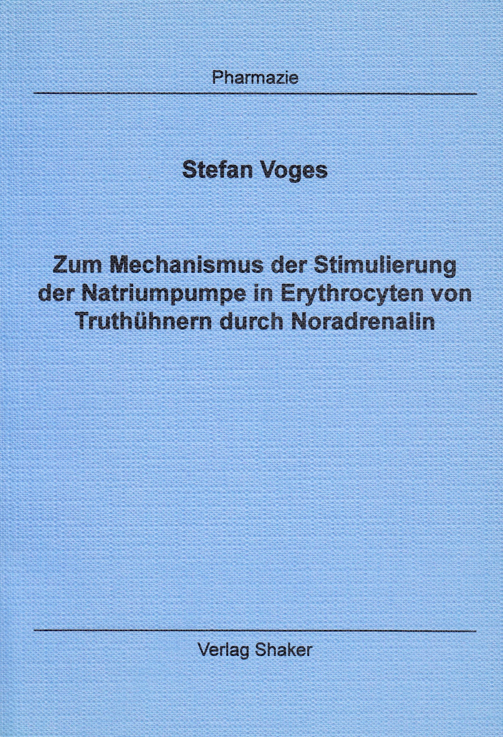 Zum Mechanismus der Stimulierung der Natriumpumpe in Erythrocyten von Truthühnern durch Noradrenalin Books
