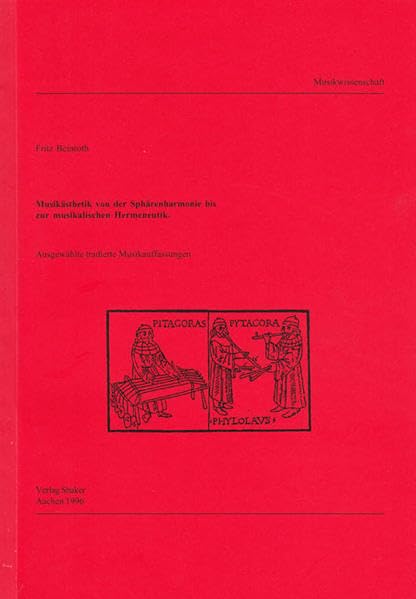 Musikästhetik von der Sphärenharmonie bis zur musikalischen Hermeneutik Arts & Music
