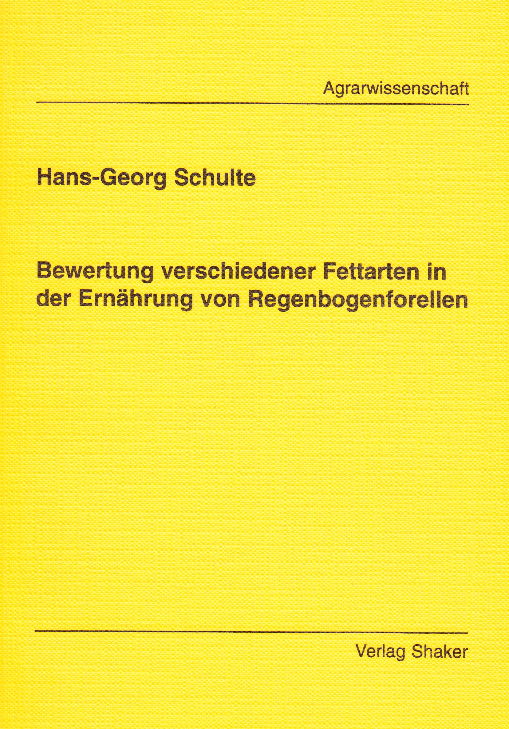 Bewertung verschiedener Fettarten in der Ernährung von Regenbogenforellen Books