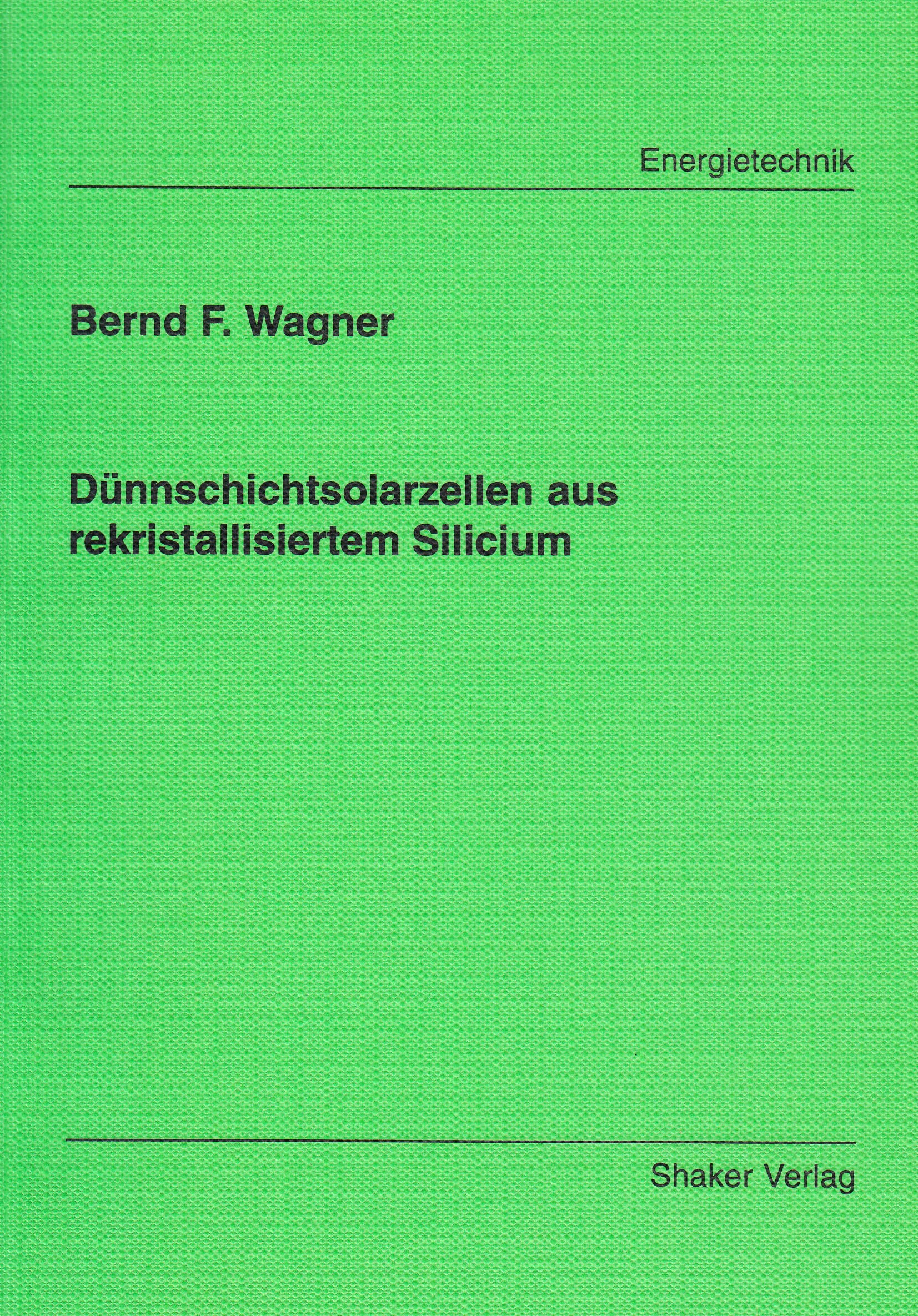 Dünnschichtsolarzellen aus rekristallisiertem Silicium book