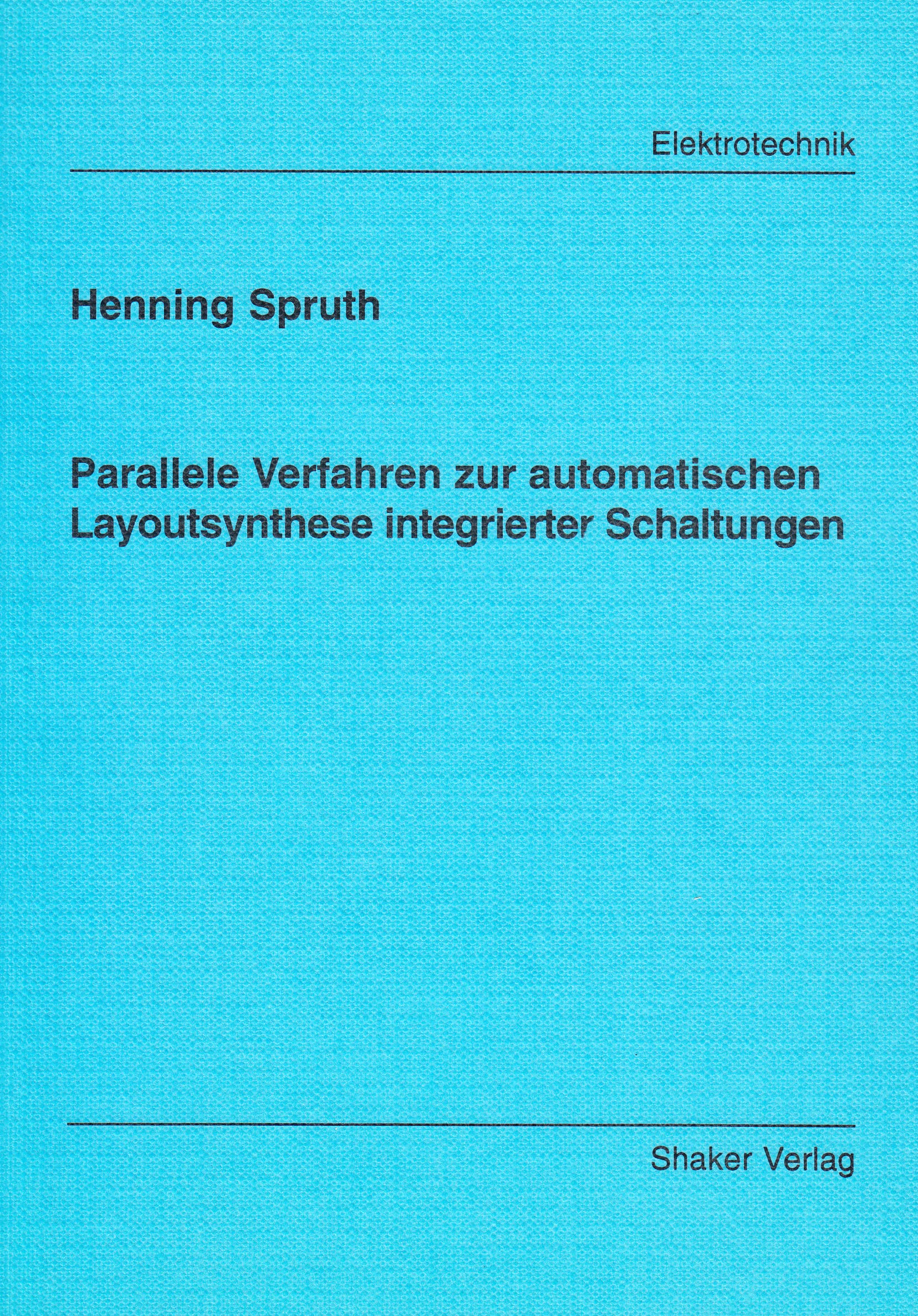 Parallele Verfahren zur automatischen Layoutsynthese integrierter Schaltungen Business & Technology