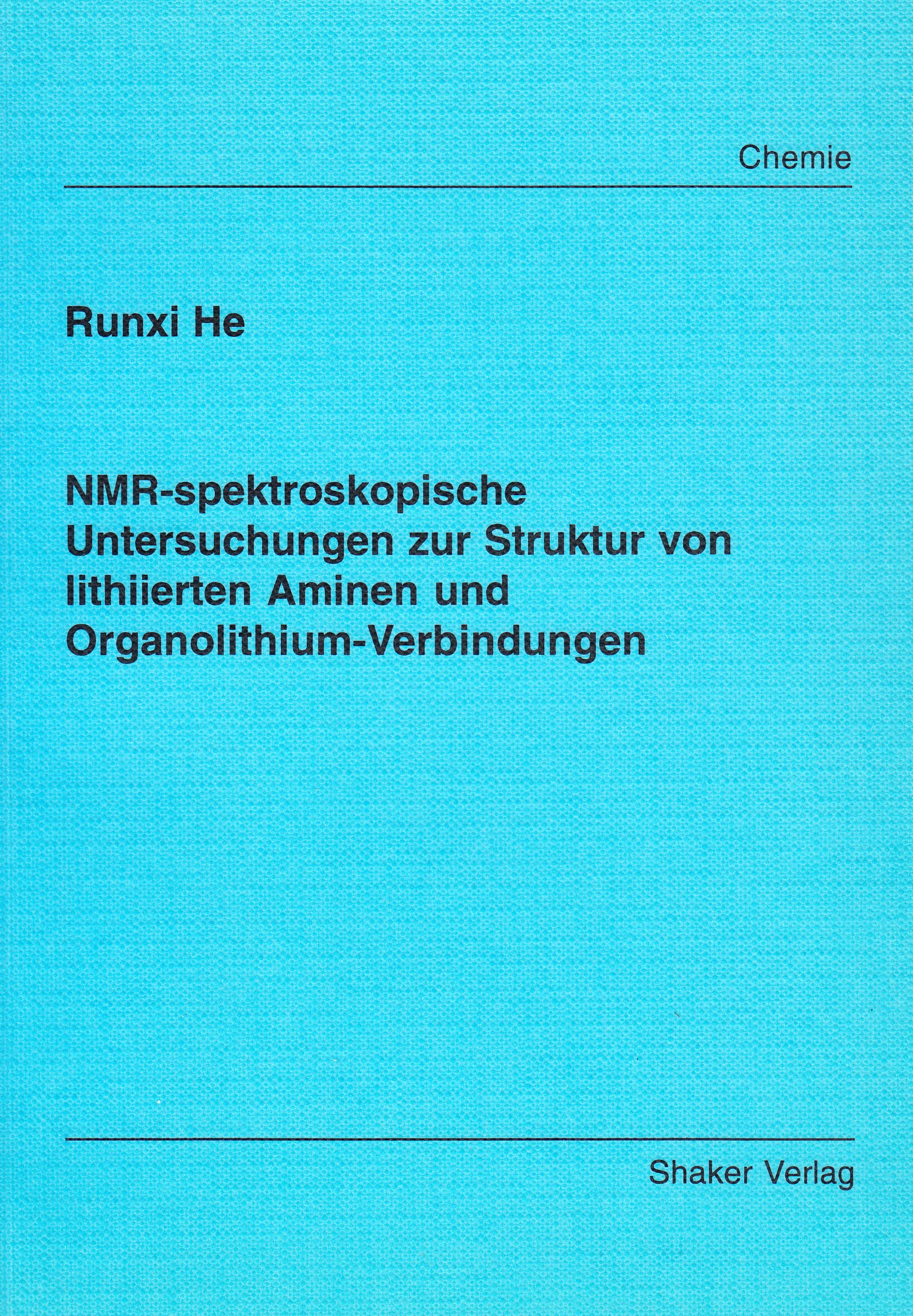NMR-spektroskopische Untersuchungen zur Struktur von lithiierten Aminen und Organolithium-Verbindungen Books