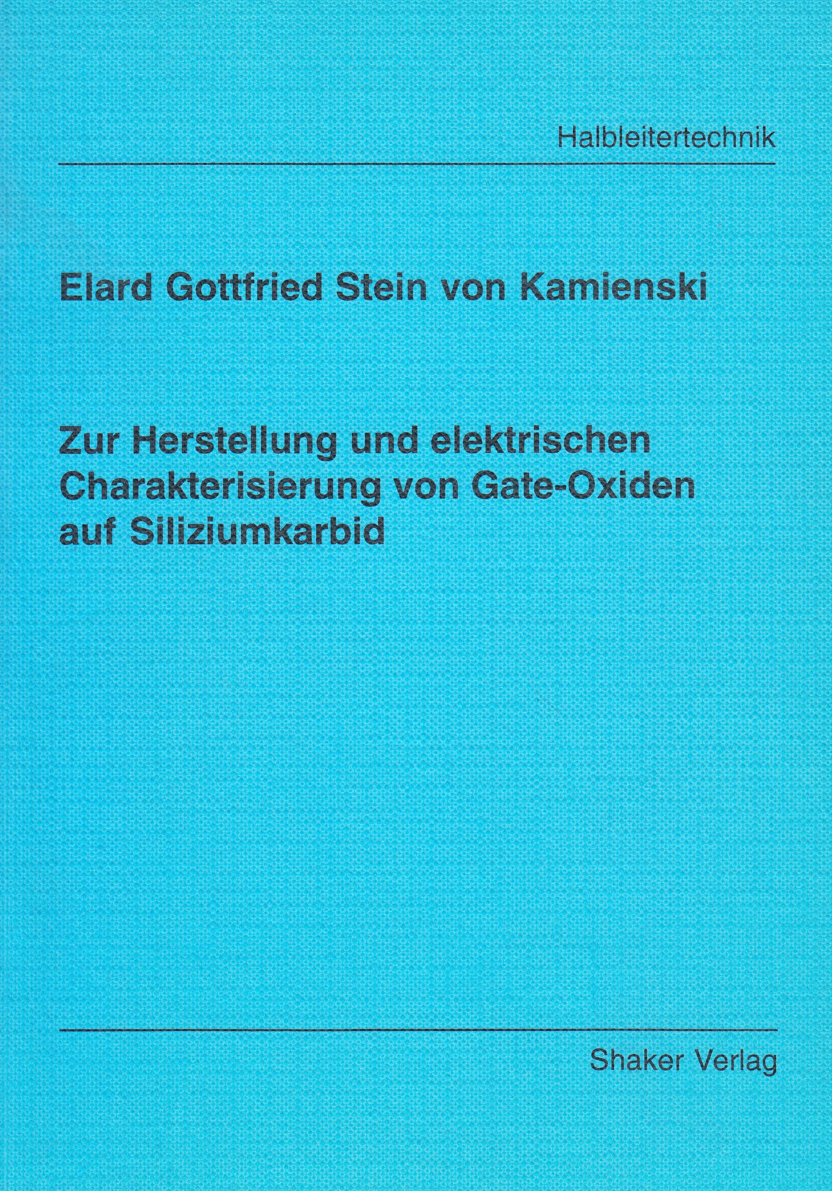 Zur Herstellung und elektrischen Charakterisierung von Gate-Oxiden auf Siliziumkarbid Business & Technology