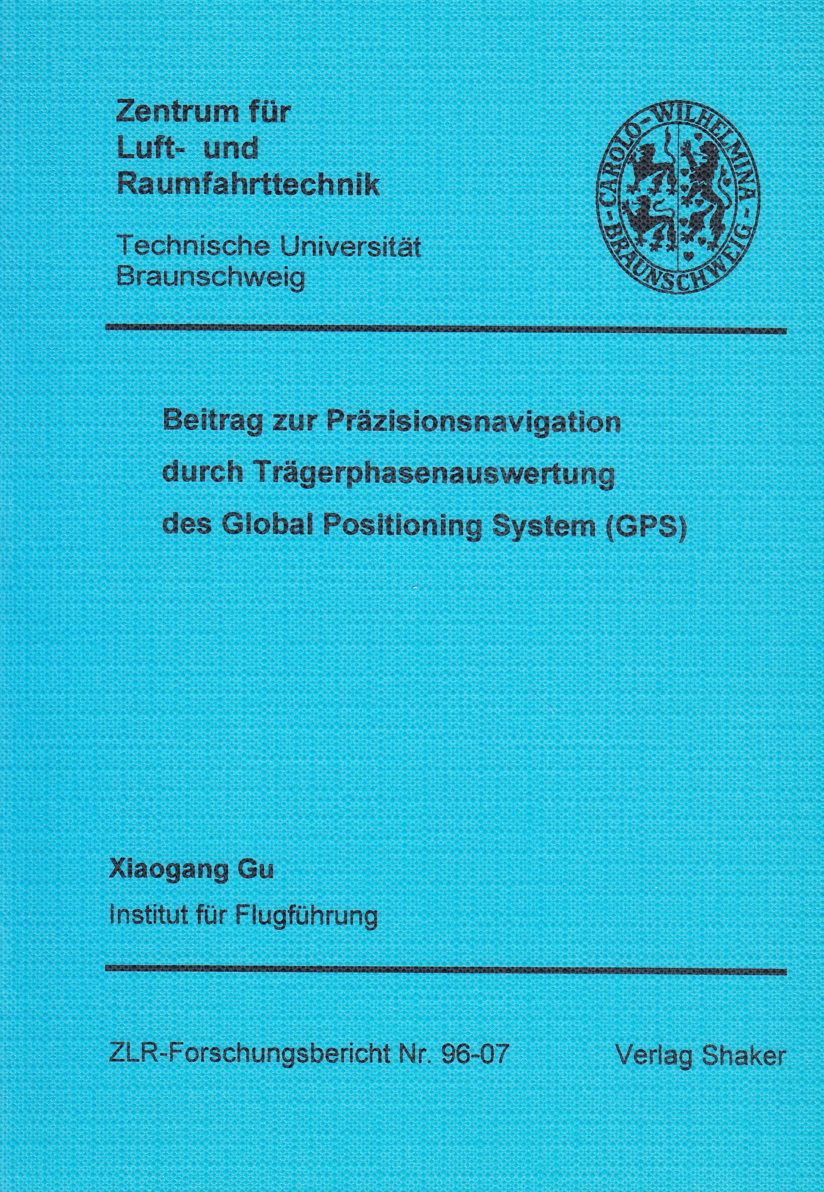 Beitrag zur Präzisionsnavigation durch Trägerphasenauswertung des Global Positioning System (GPS) Social Sciences