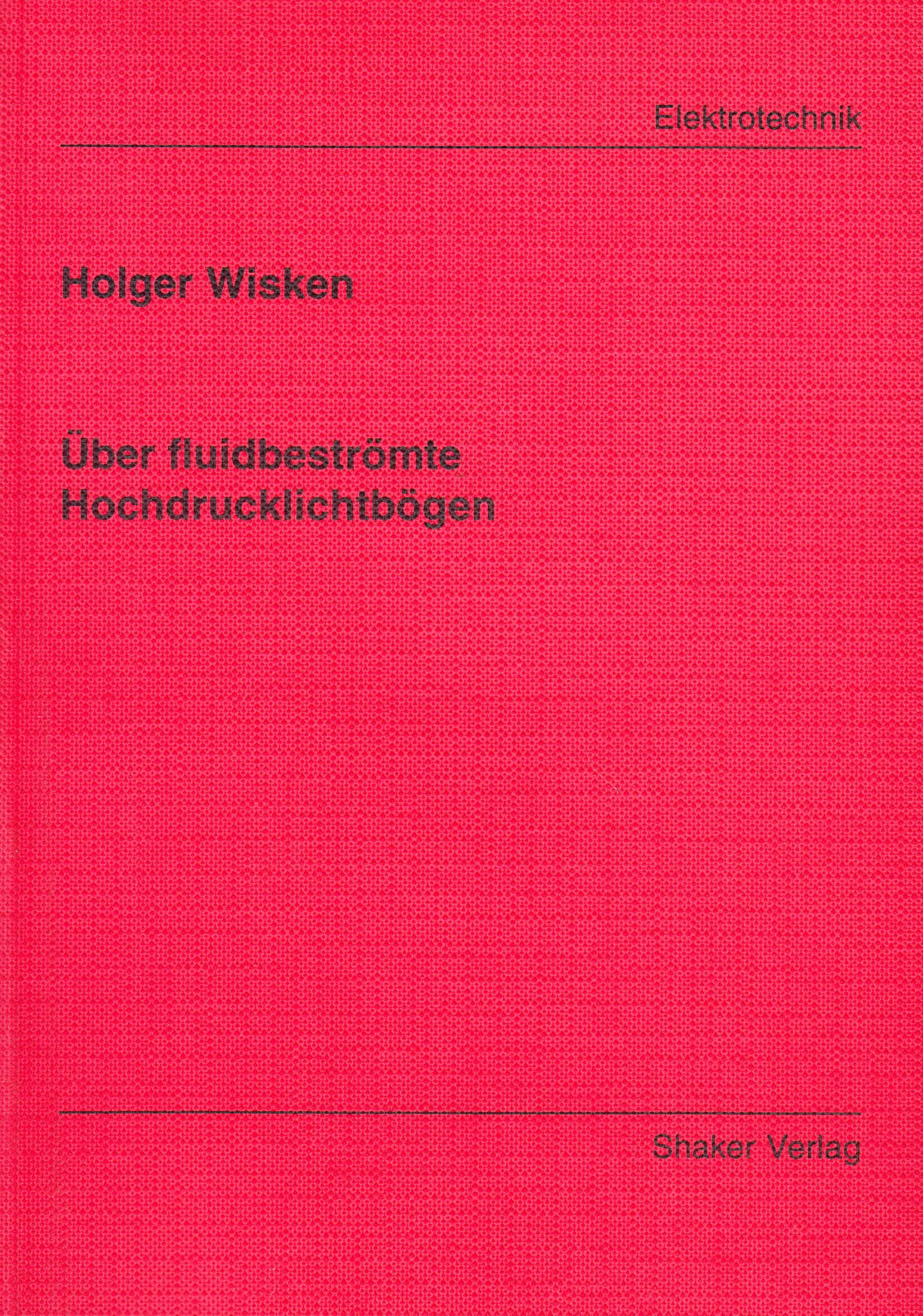 Über fluidbeströmte Hochdrucklichtbögen Books