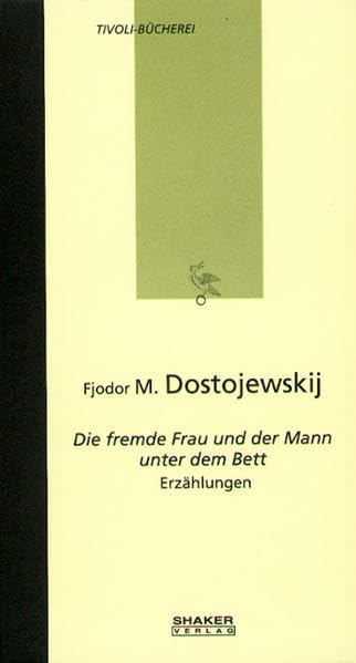 Die fremde Frau und der Mann unter dem Bett Historical Fiction