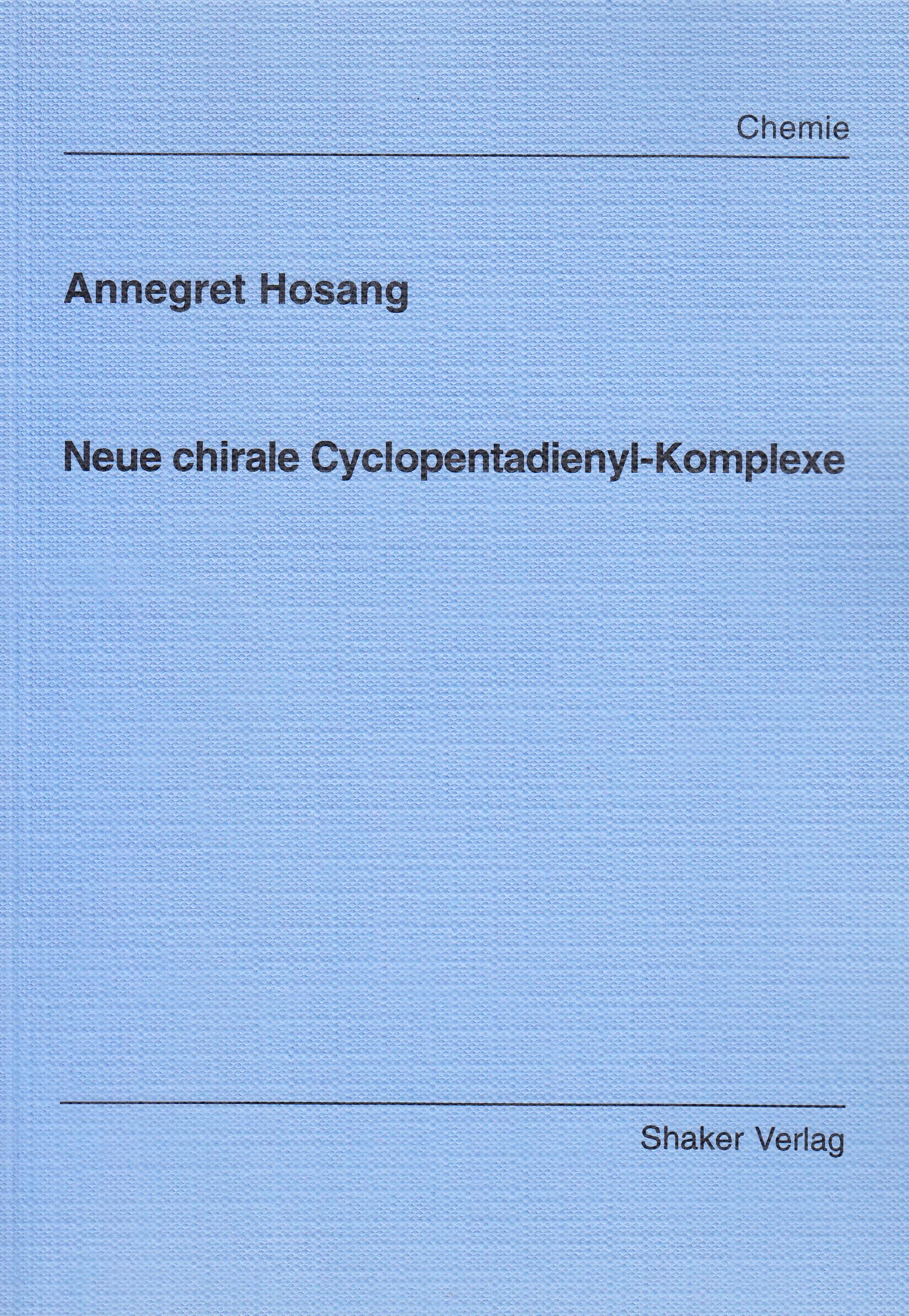 Neue chirale Cyclopentadienyl-Komplexe Books