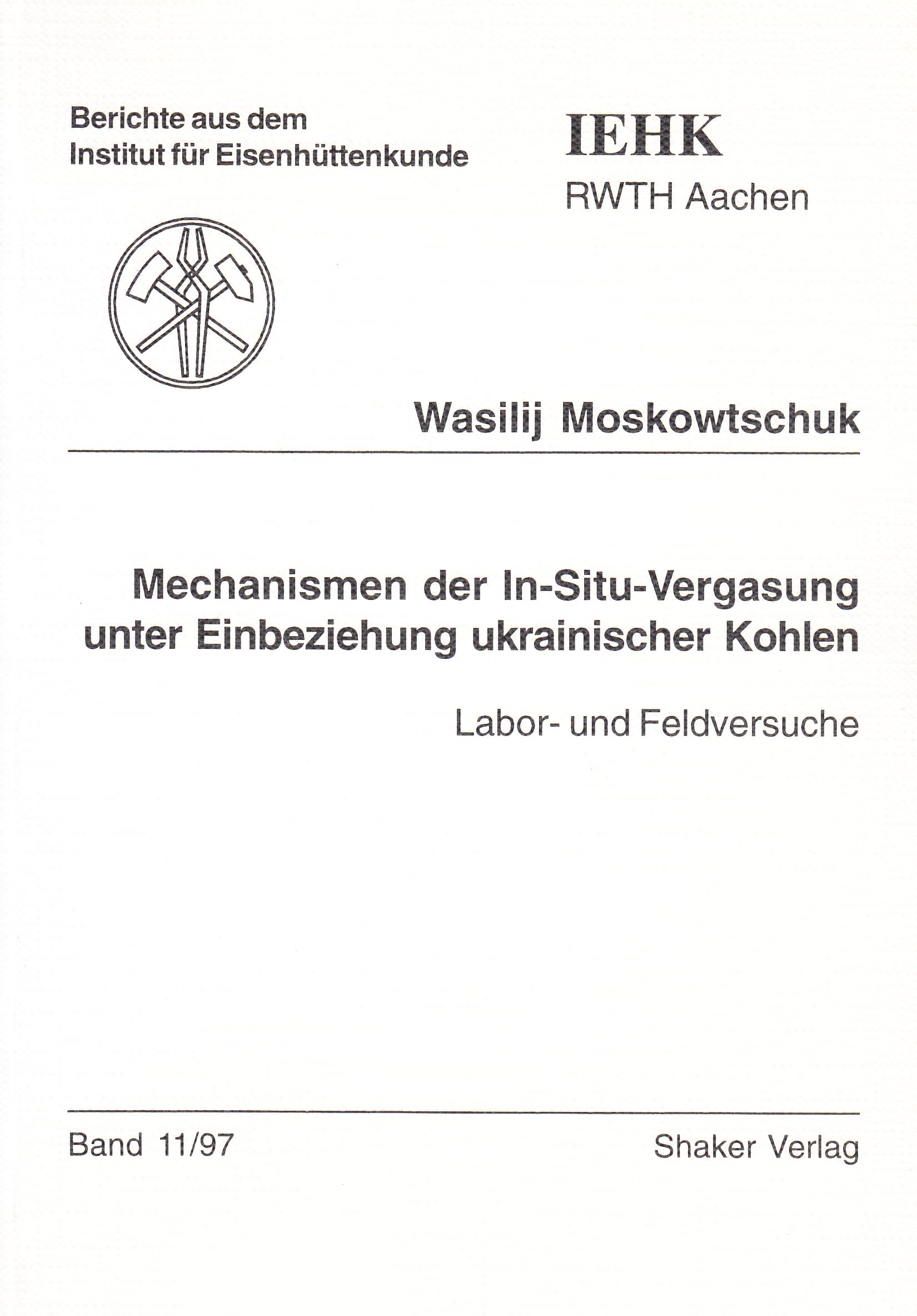 Mechanismen der In-Situ-Vergasung unter Einbeziehung ukrainischer Kohlen - Labor- und Feldversuche Books