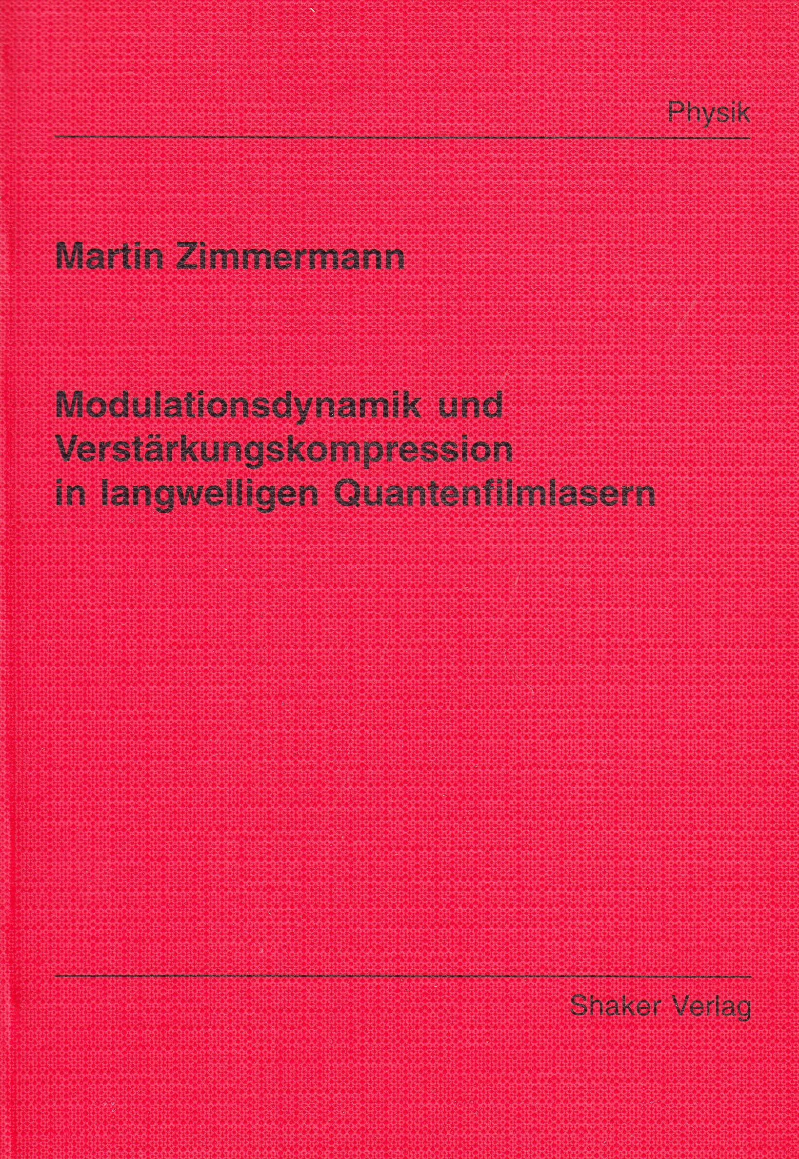 Modulationsdynamik und Verstärkungskompression in langwelligen Quantenfilmlasern Books