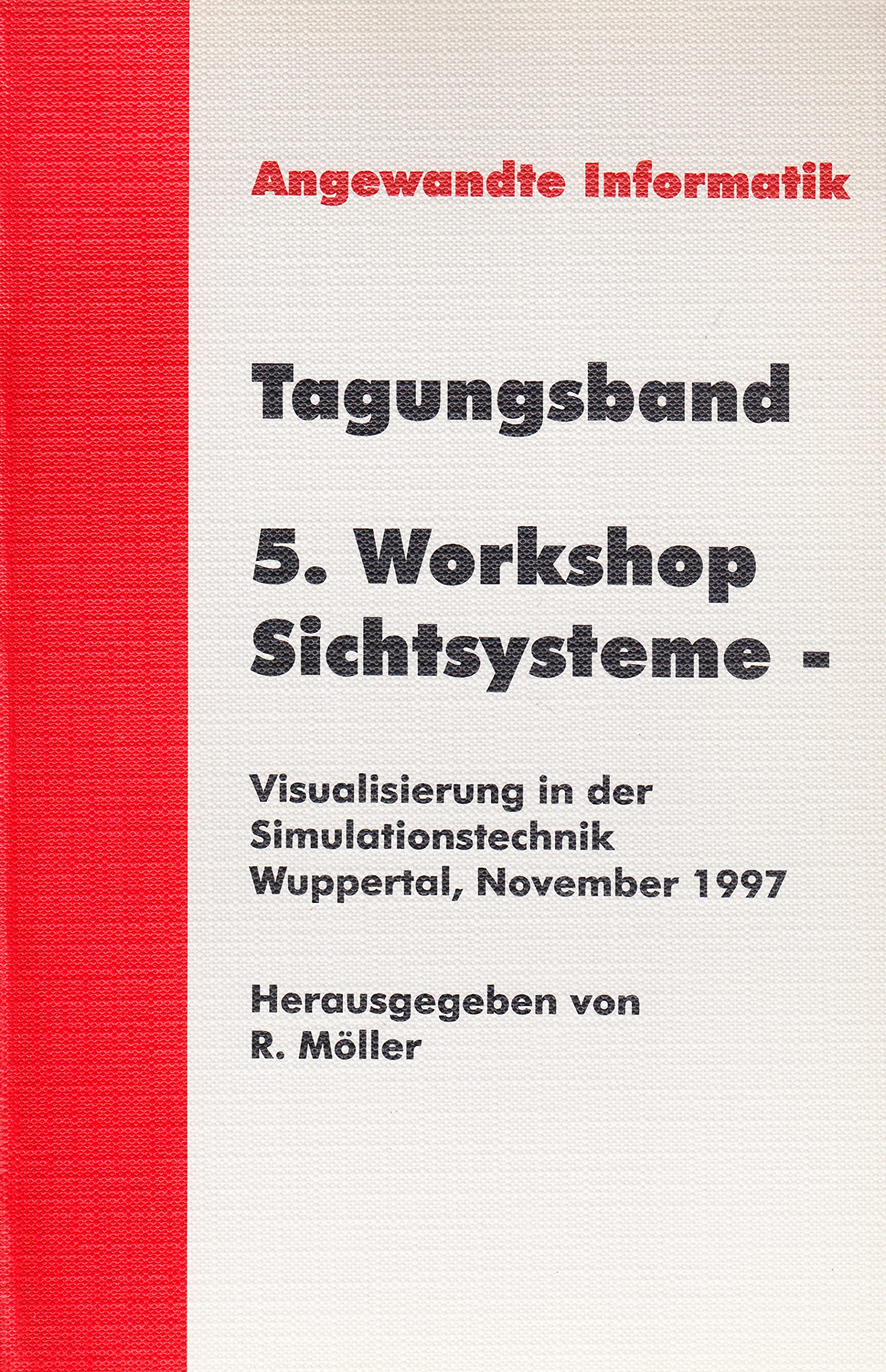 5. Workshop Sichtsysteme - Visualisierung in der Simulationstechnik - Wuppertal, November 1997 Books