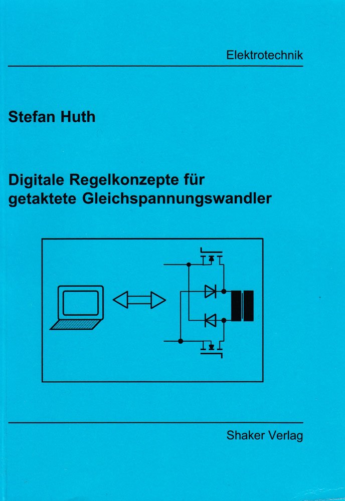 Digitale Regelkonzepte für getaktete Gleichspannungswandler Business & Technology