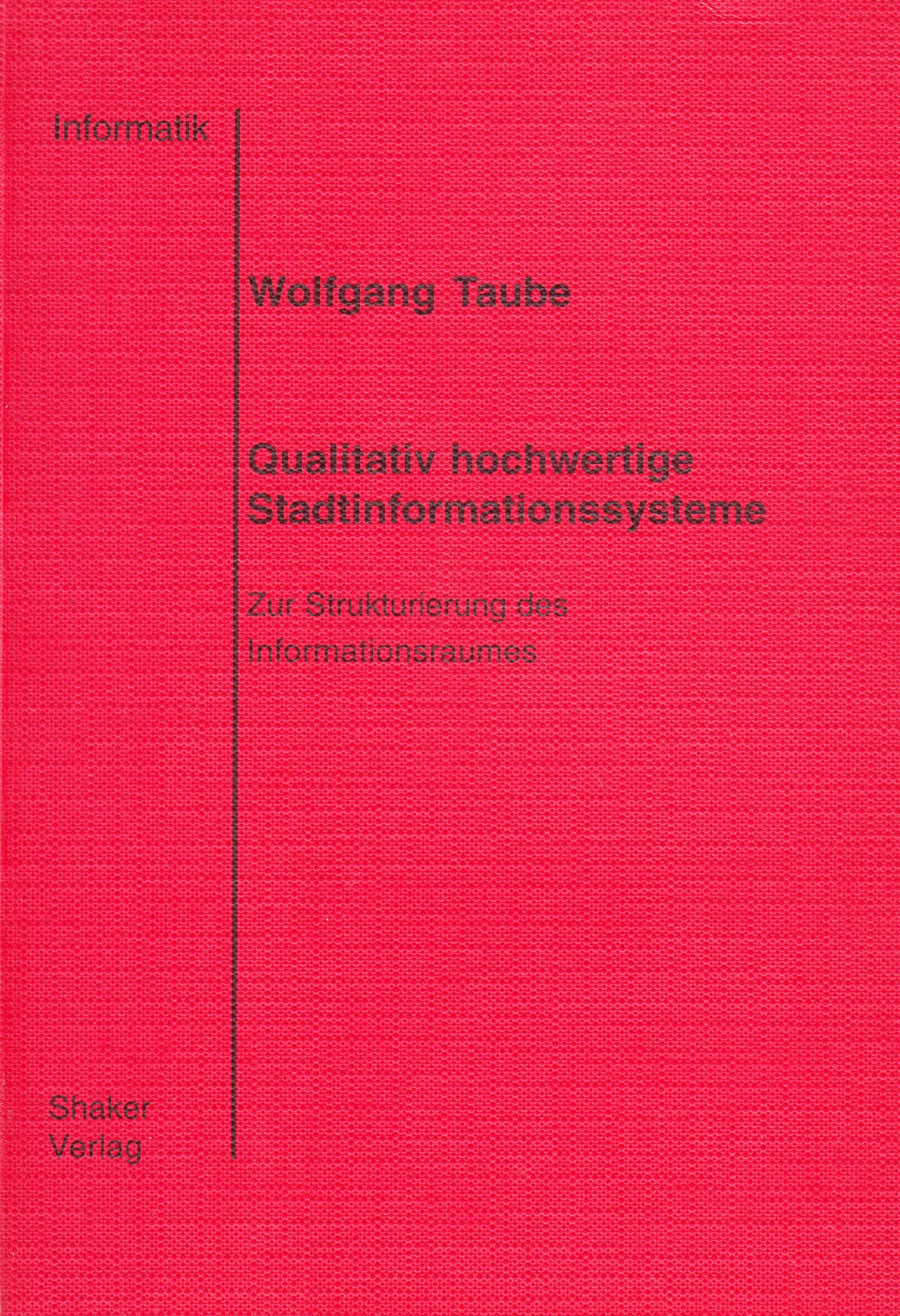 Qualitativ hochwertige Stadtinformationssysteme - Zur Strukturierung des Informationsraumes Books