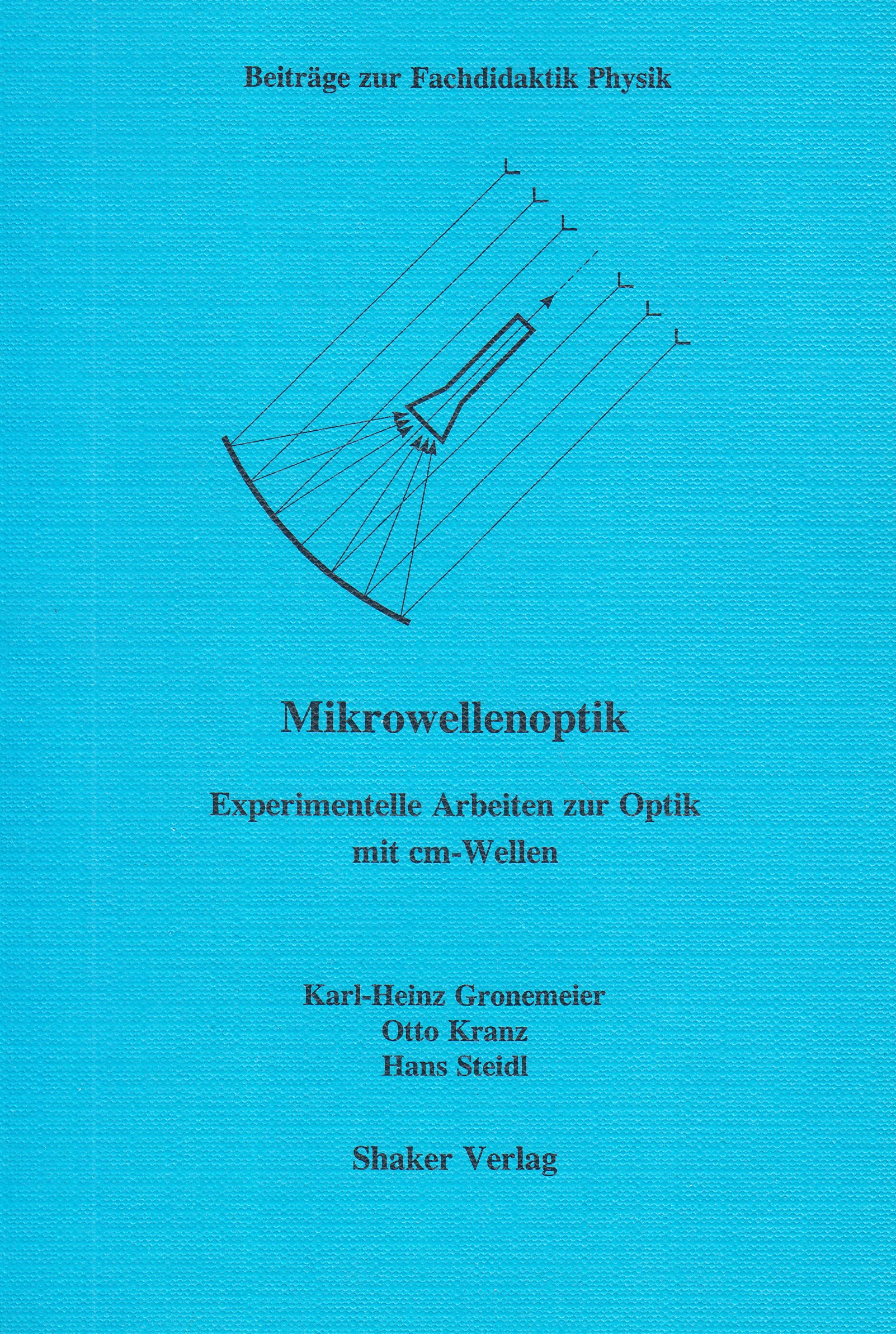 Mikrowellenoptik - Experimentelle Arbeiten zur Optik mit cm-Wellen Business & Technology