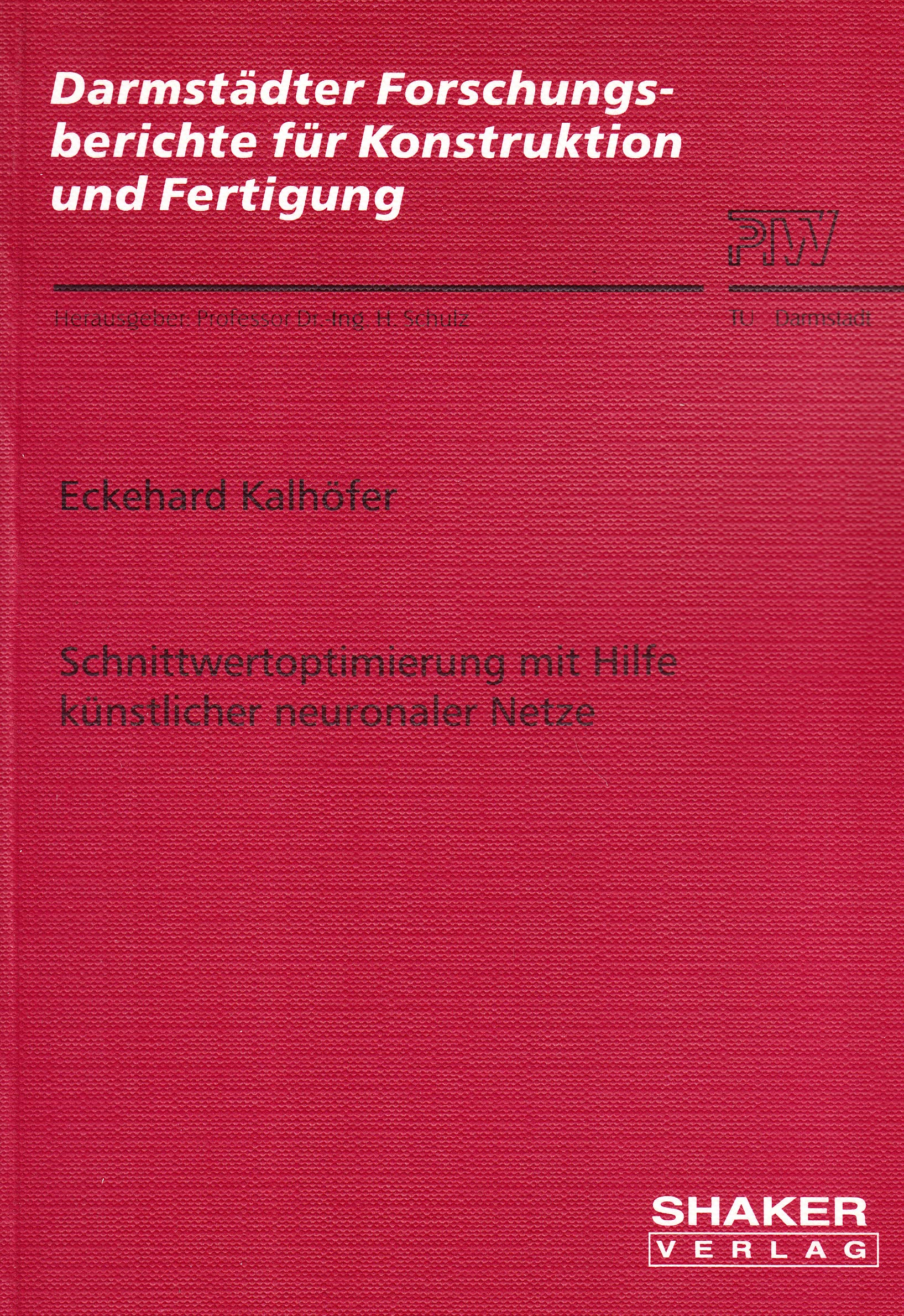 Schnittwertoptimierung mit Hilfe künstlicher neuronaler Netze Books