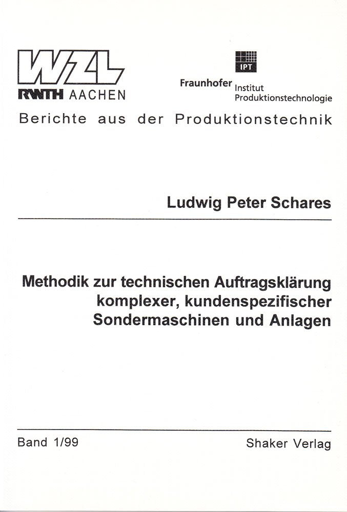 Methodik zur technischen Auftragsklärung komplexer, kundenspezifischer Sondermaschinen und Anlagen Business & Technology