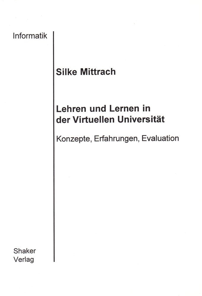 Lehren und Lernen in der Virtuellen Universität - Konzepte, Erfahrungen, Evaluation Books