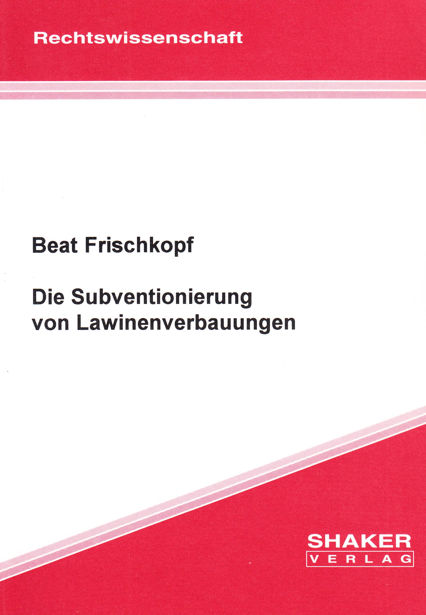 Die Subventionierung von Lawinenverbauungen Books