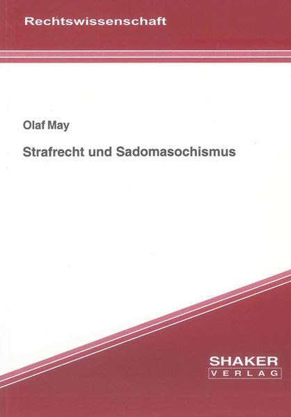 Strafrecht und Sadomasochismus Law Books