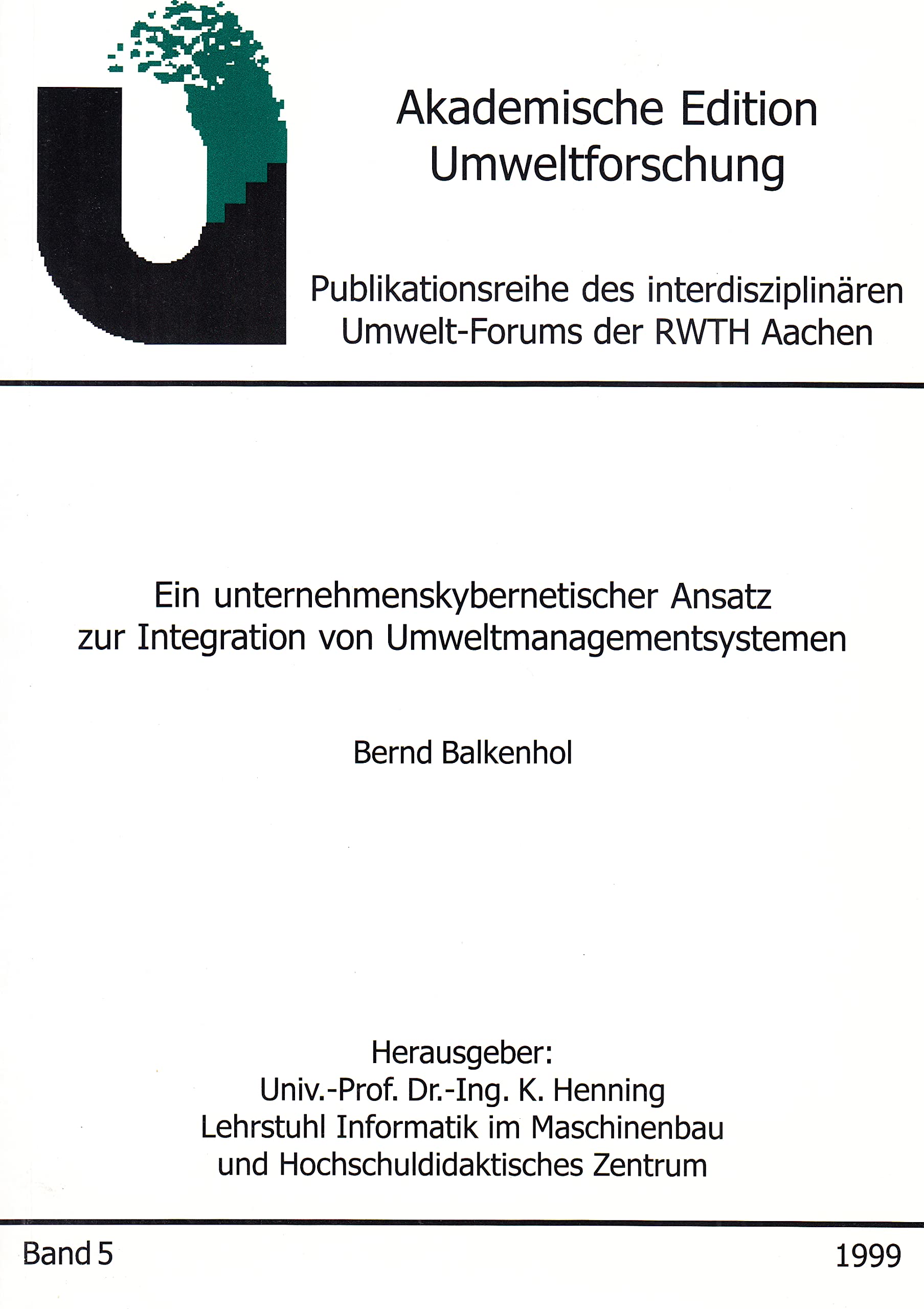 Ein unternehmenskybernetischer Ansatz zur Integration von Umweltmanagementsystemen Books