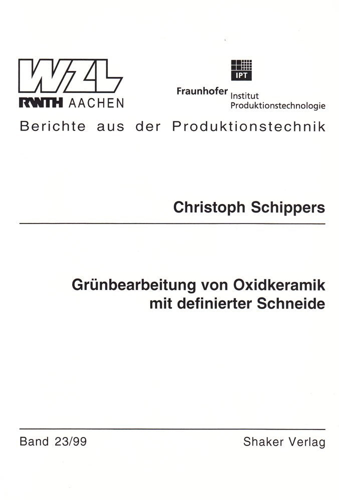 Grünbearbeitung von Oxidkeramik mit definierter Schneide Books