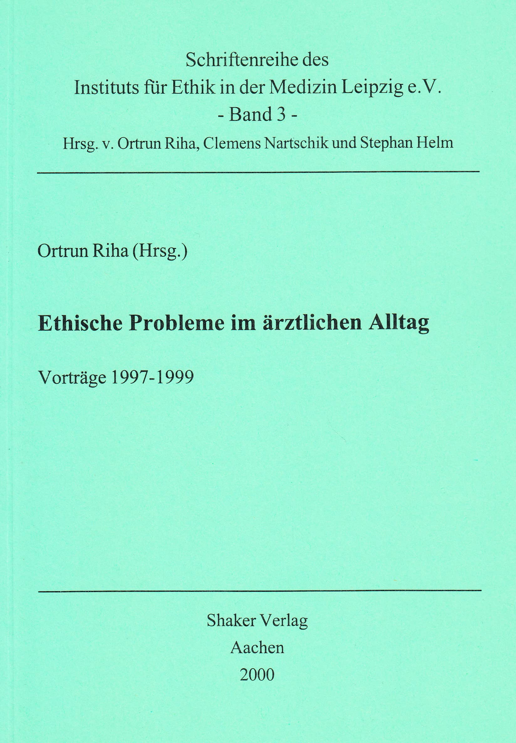 Ethische Probleme im ärztlichen Alltag - Vorträge 1997-1999 Books