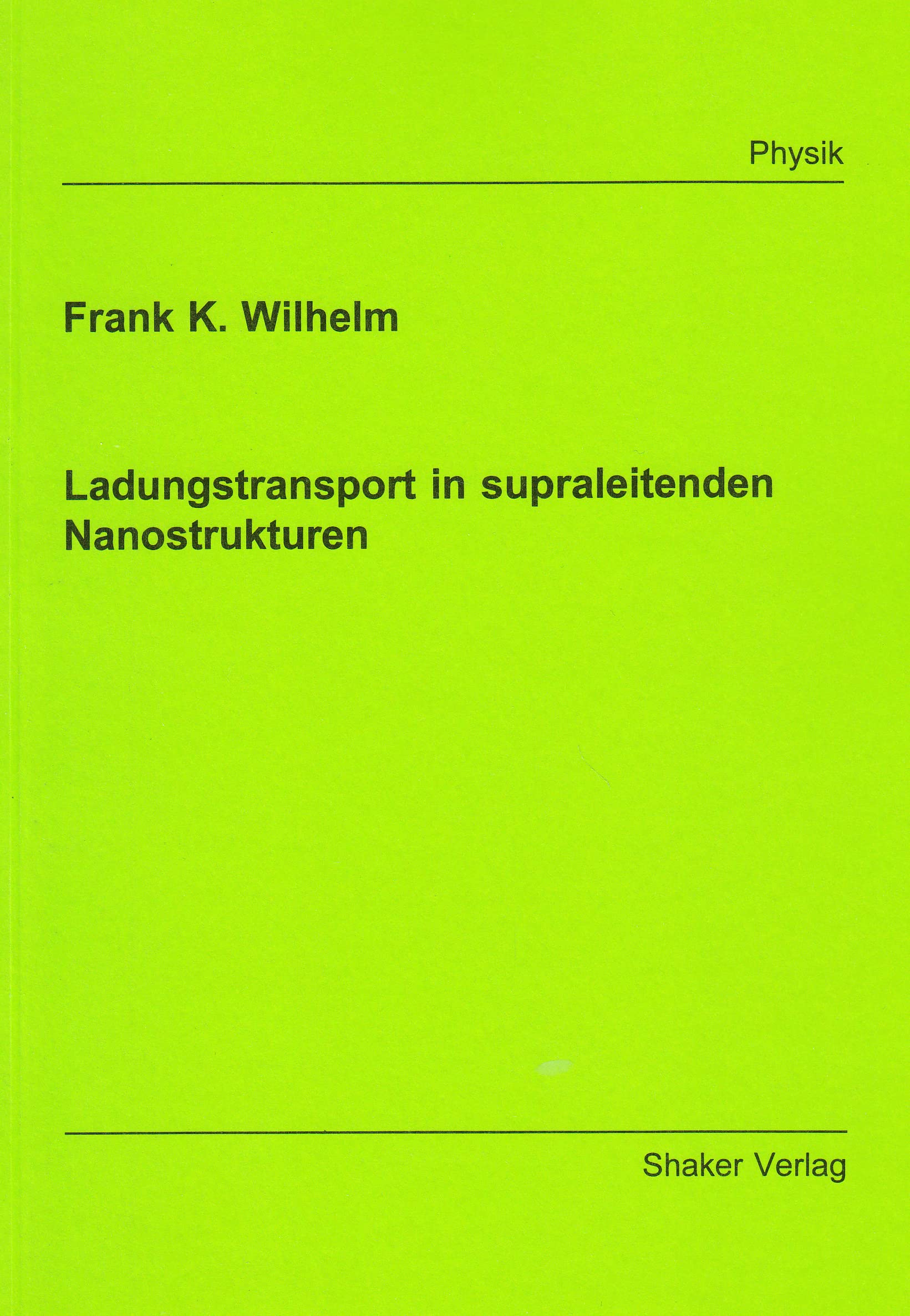 Ladungstransport in supraleitenden Nanostrukturen Business & Technology