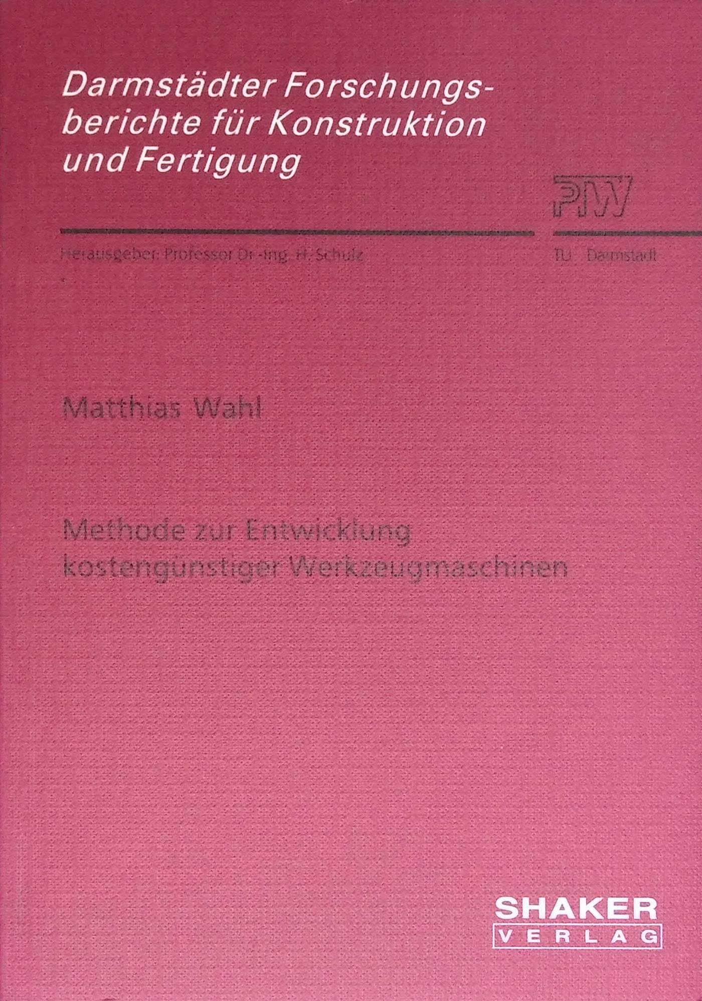 Methode zur Entwicklung kostengünstiger Werkzeugmaschinen Books