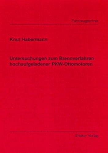 Untersuchungen zum Brennverfahren hochaufgeladener PKW-Ottomotoren Books