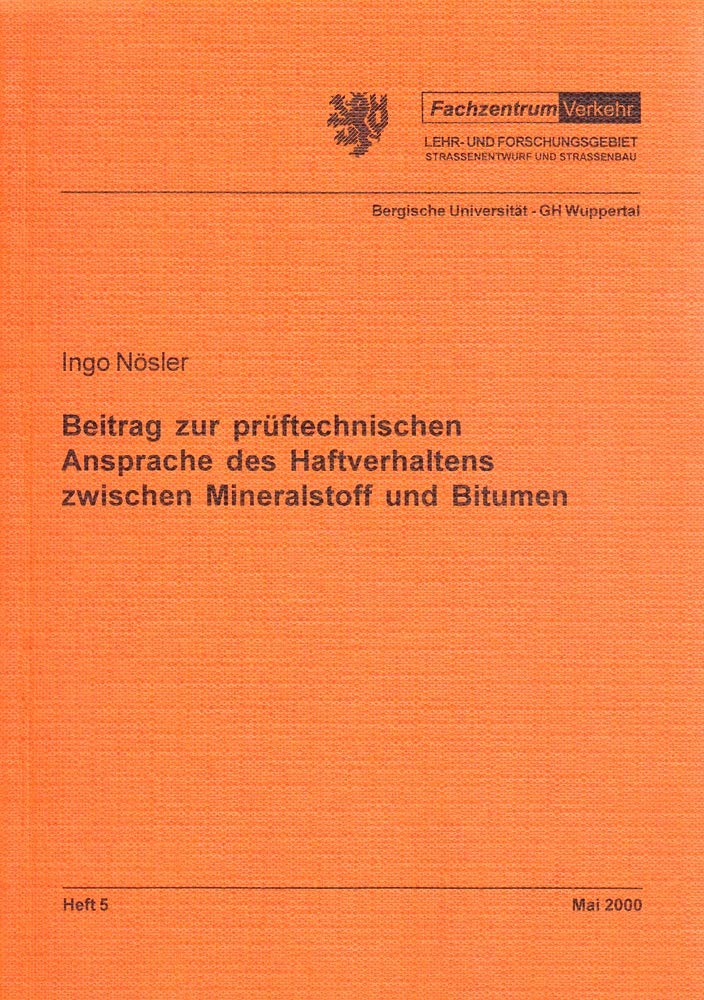 Beitrag zur prüftechnischen Ansprache des Haftverhaltens zwischen Mineralstoff und Bitumen Business & Technology