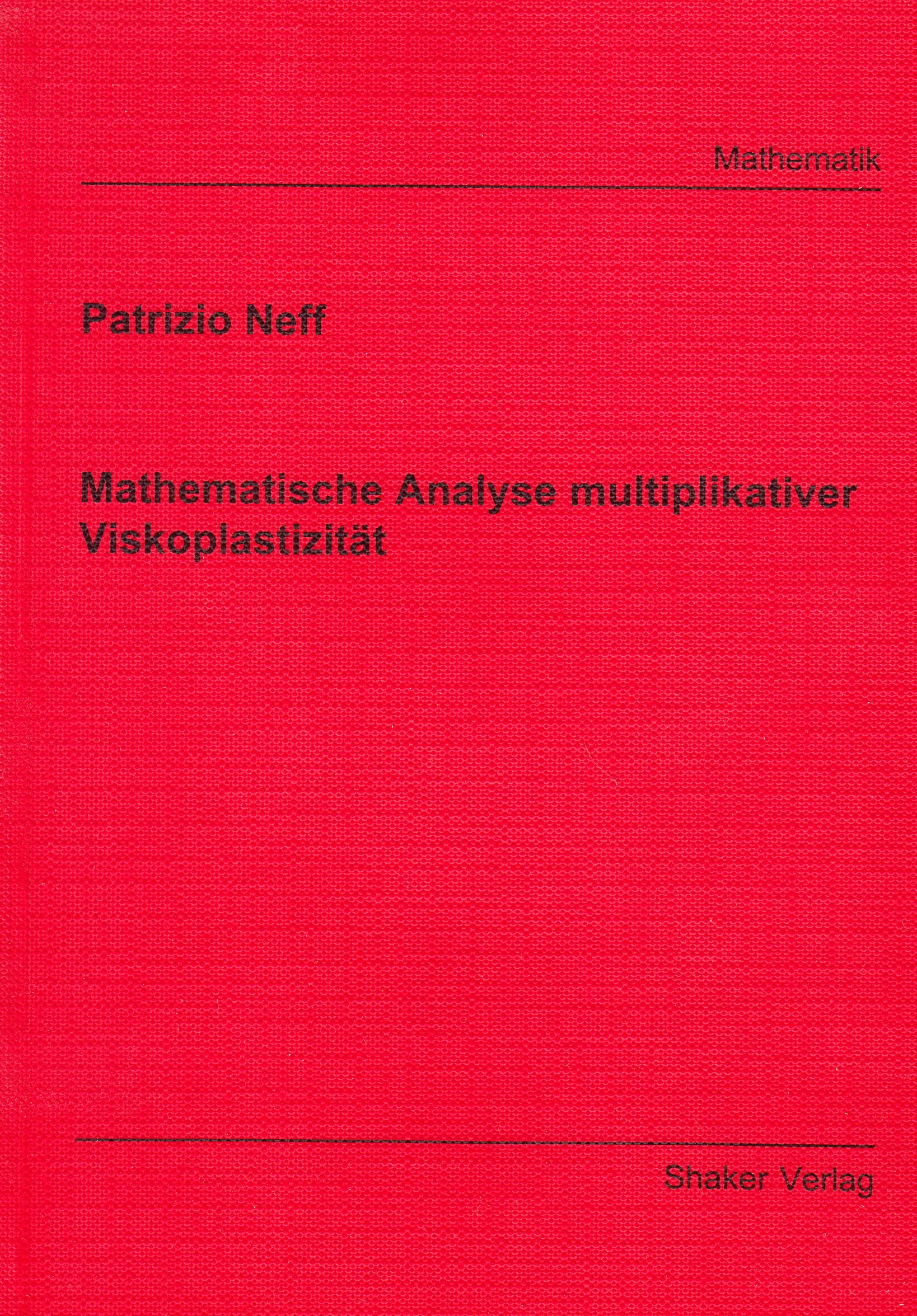 Mathematische Analyse multiplikativer Viskoplastizität Books