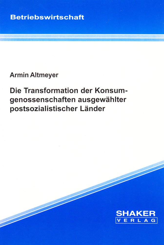 Die Transformation der Konsumgenossenschaften ausgewählter postsozialistischer Länder Books