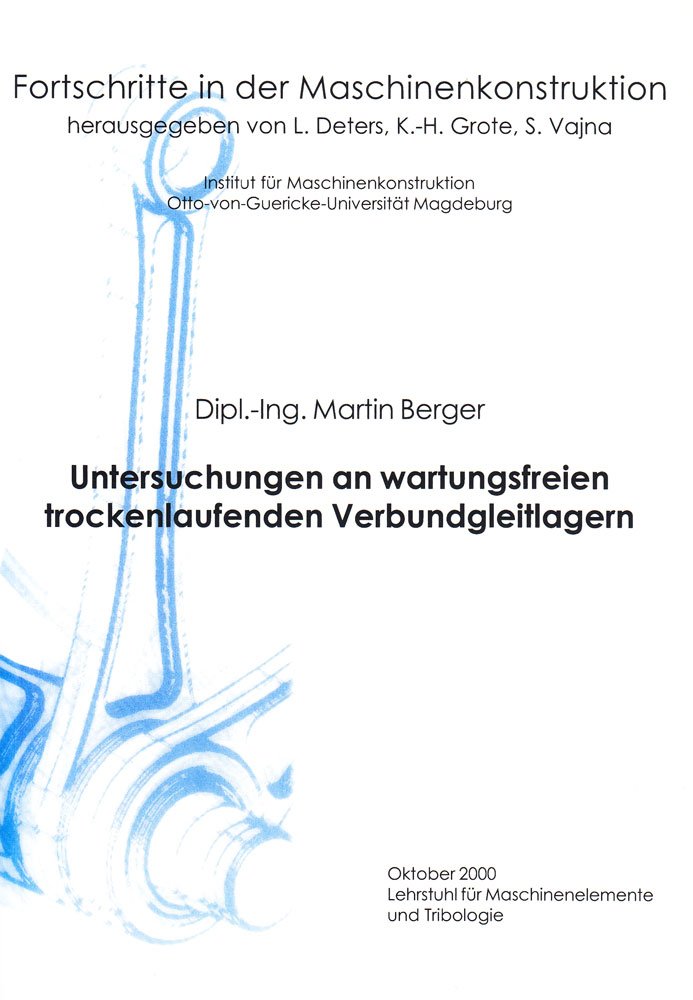 Untersuchungen an wartungsfreien trockenlaufenden Verbundgleitlagern Business & Technology