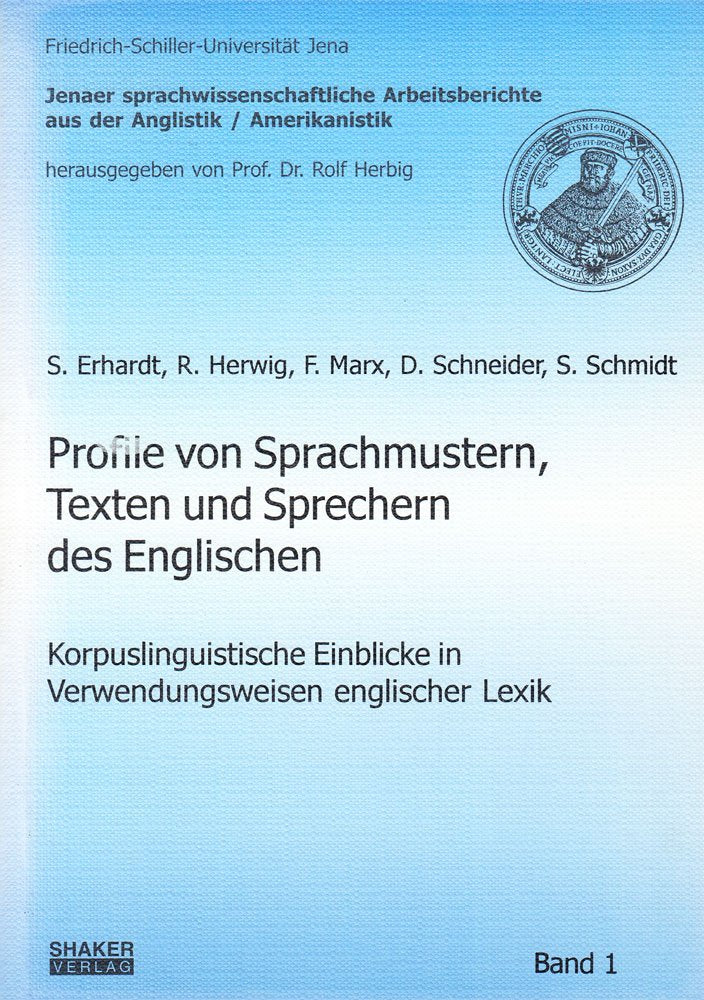 Profile von Sprachmustern, Texten und Sprechern des Englischen - Korpuslinguistische Einblicke in Verwendungsweisen englischer Lexik Books