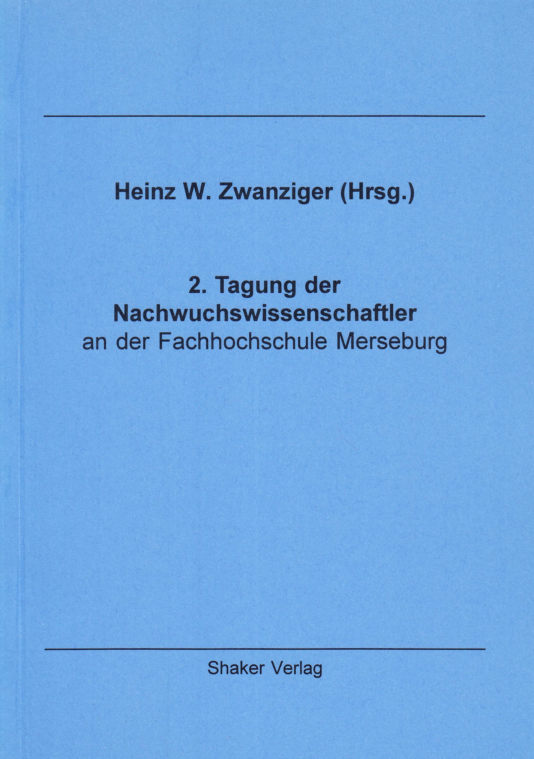 2. Tagung der Nachwuchswissenschaftler an der Fachhochschule Merseburg Books