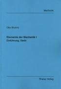 Elemente der Mechanik I - Einführung, Statik (Berichte aus der Mechanik) Business & Technology