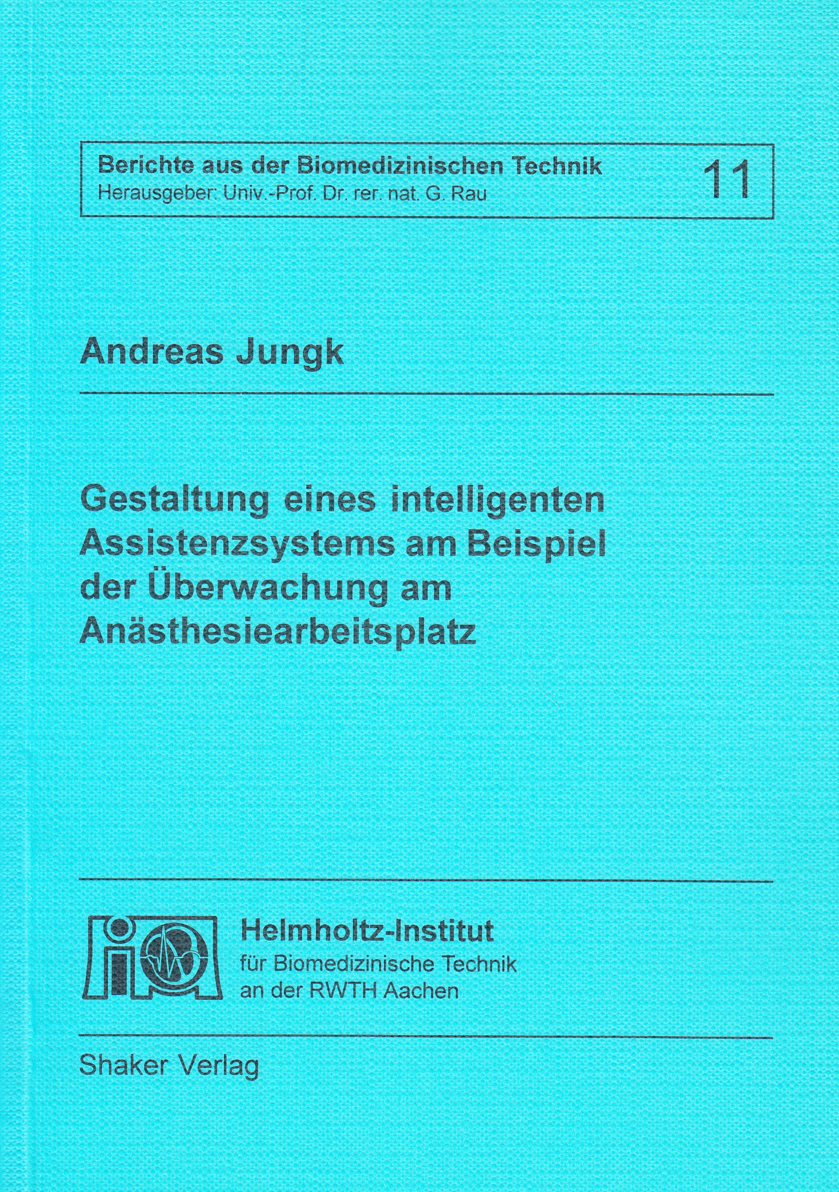 Gestaltung eines intelligenten Assistenzsystems am Beispiel der Überwachung am Anästhesiearbeitsplatz book