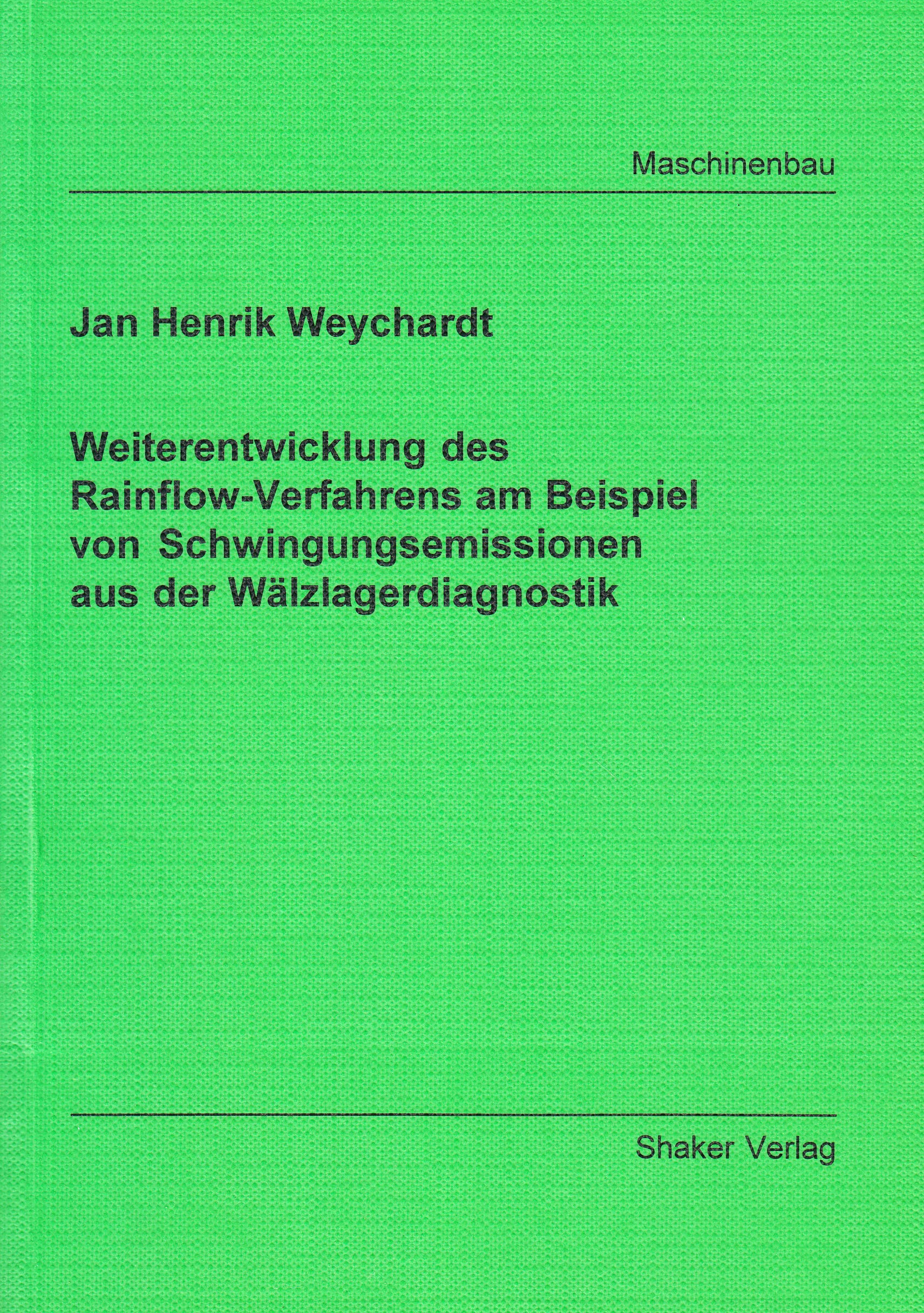 Weiterentwicklung des Rainflow-Verfahrens am Beispiel der Schwingungsemissionen von Wälzlagern Books