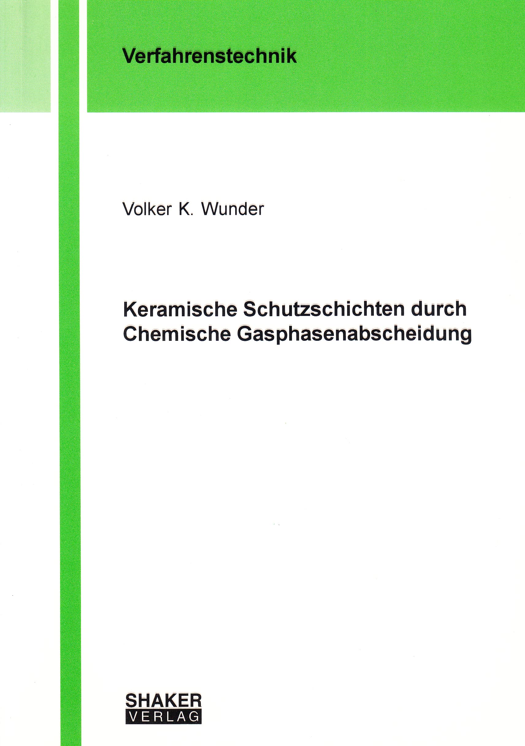 Keramische Schutzschichten durch Chemische Gasphasenabscheidung Business & Technology