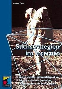 Suchstrategien im Internet. Search Engines, Themenkataloge, Besprechungsdienste Books